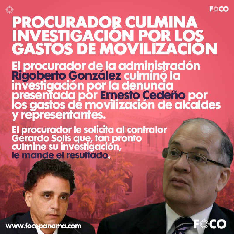 El procurador de la administración, Rigoberto González, culminó la investigación por la denuncia presentada por Ernesto Cedeño sobre los gastos de movilización de alcaldes y representantes. 